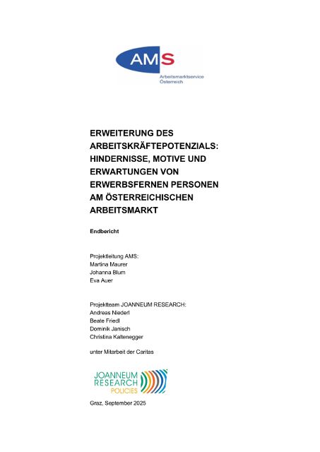 Erweiterung des Arbeitskräftepotenzials: Hindernisse, Motive und Erwartungen von erwerbsfernen Personen am österreichischen Arbeitsmarkt
