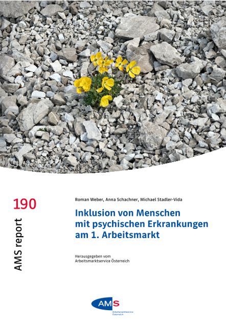 AMS report 190 - Inklusion von Menschen mit psychischen Erkrankungen am 1. Arbeitsmarkt
